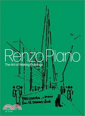 Renzo Piano: The Art of Making Buildings