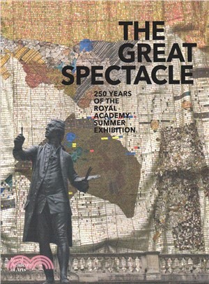 The Great Spectacle ― 250 Years of the Summer Exhibition