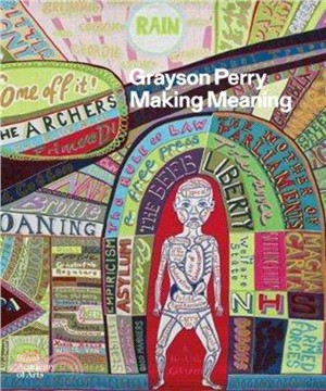Grayson Perry: Making Meaning