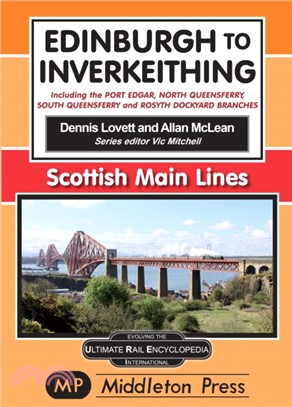 Edinburgh To Inverkeithing.：including The Port Edgar, North Queensferry And Rosyth Dockyard Branches.