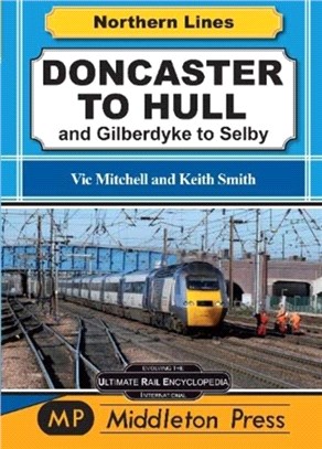 Doncaster To Hull：and Gilberdyke to Selby