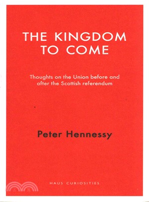 The Kingdom to Come ─ Thoughts on the Union Before and After the Scottish Independence Referendum