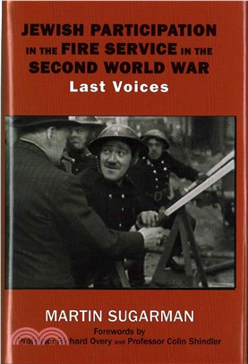 Jewish Participation in the Fire Service in the Second World War ― Last Voices