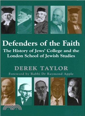 Defenders of the Faith ─ The History of Jews' College and the London School of Jewish Studies