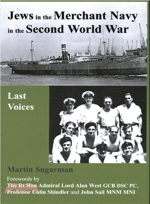 Jews in the Merchant Navy in the Second World War ― Last Voices