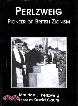 Maurice L. Perlzweig ― Champion of British Zionism