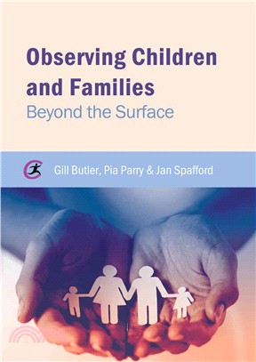 Observing Children and Families ― Beyond the Surface