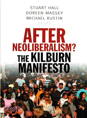 After Neoliberalism?：The Kilburn Manifesto