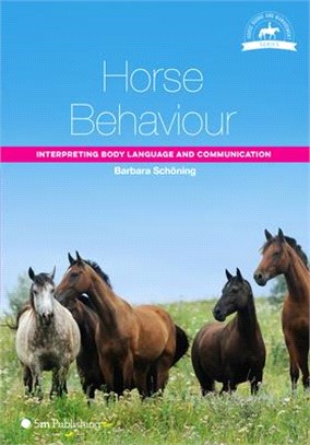 Horse Behaviour ― Interpreting Body Language and Communication