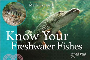 Know Your Freshwater Fishes