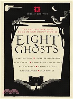 Eight Ghosts ― The English Heritage Book of Ghost Stories