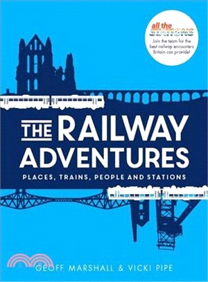 The Railway Adventures ― Place, Trains, People and Stations