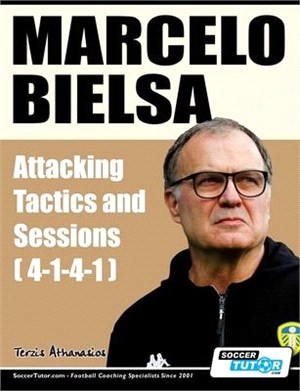 Marcelo Bielsa - Attacking Tactics and Sessions (4-1-4-1)