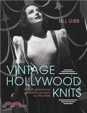 Vintage Hollywood Knits ─ Knit 20 Glamorous Sweaters As Worn by the Stars
