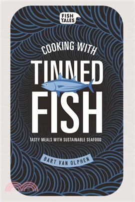Cooking with tinned fish：Tasty meals with sustainable seafood