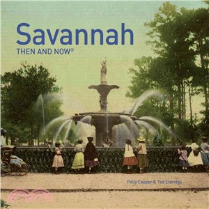 Savannah Then and Now