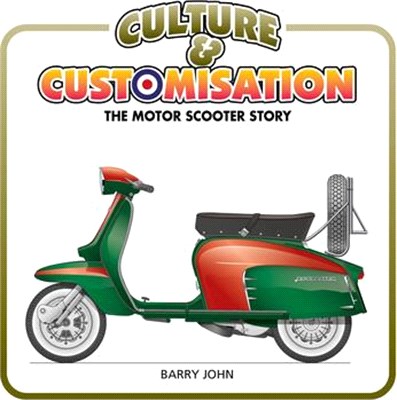 Culture & Customisation: The Motor Scooter Story