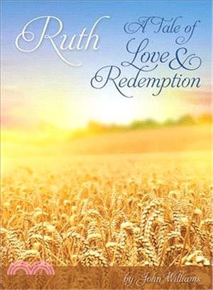 Ruth - a Tale of Love and Redemption