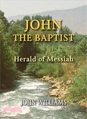 John the Baptist ― Herald of Messiah