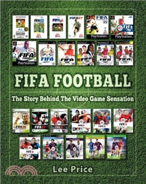 FIFA Football：The Story Behind The Video Game Sensation
