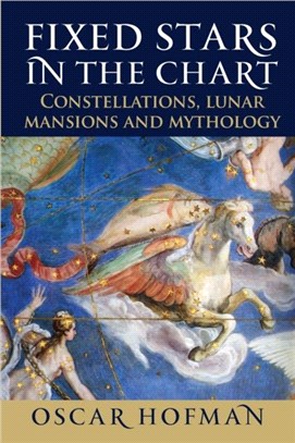 Fixed Stars in the Chart：Constellations, Lunar Mansions and Mythology