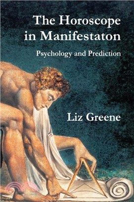 The Horoscope in Manifestation: Psychology and Prediction