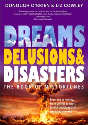 Dreams, Delusions & Disasters：The Book of Misfortunes