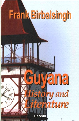 Guyana: History And Literature