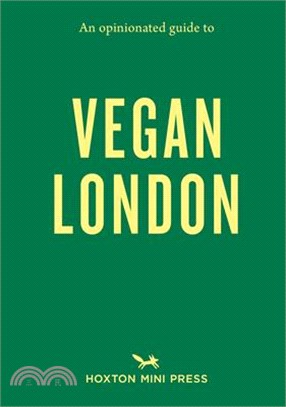 An Opinionated Guide to Vegan London