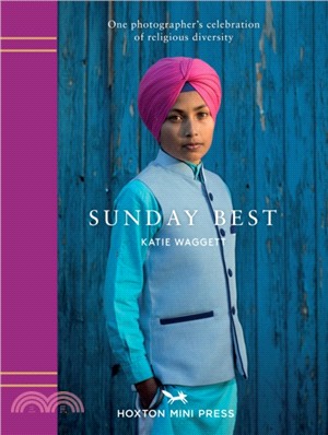 Sunday Best：The many faces of London's religions