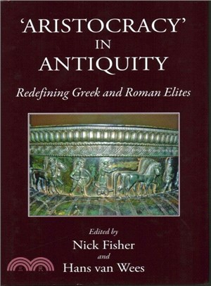 Aristocracy in Antiquity ─ Redefining Greek and Roman Elites