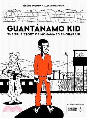 Guant嫕amo Kid ― The True Story of Mohammed El-gharani
