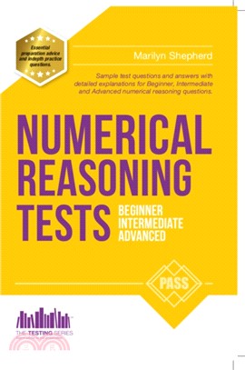 Numerical Reasoning Tests: Sample Beginner, Intermediate and Advanced Numerical Reasoning Test Questions and Answers