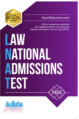 How to Pass the Law National Admissions Test (LNAT): 100s of Sample Questions and Answers for the National Admissions Test for Law