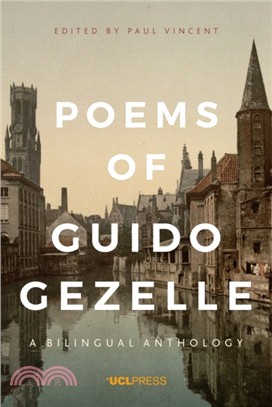 Poems of Guido Gezelle：A Bilingual Anthology