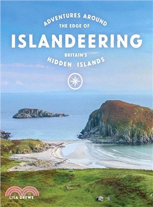 Islandeering ― Adventures Around Britain's Hidden Islands