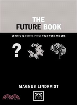 The Future Book ─ 40 Ways to Future-Proof Your Work and Life