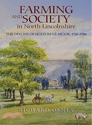 Farming and Society in North Lincolnshire ― The Dixons of Holton-le-moor 1741-1906