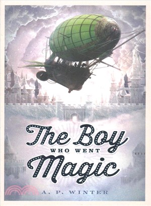 The Boy Who Went Magic