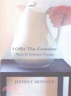 I Offer This Container ― New and Selected Poems