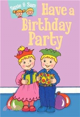 Susie and Sam Have a Birthday Party