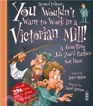 You Wouldn't Want To Work In A Victorian Mill!