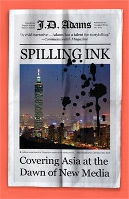 Spilling Ink: Covering Asia at the Dawn of New Media