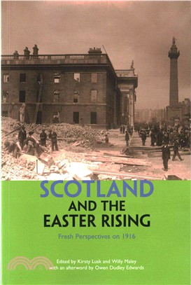 Scotland and the Easter Rising ― Fresh Perspectives on 1916