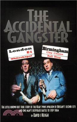 The Accidental Gangster：The Krays V The Fewtrells: Battle for Birmingham