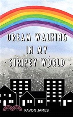 Dream Walking in my Stripey World