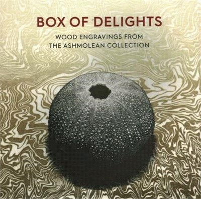 Box of Delights: Wood Engravings from the Ashmolean Collection