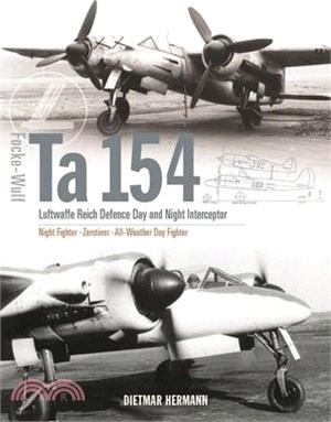 Focke-Wulf Ta 154: Luftwaffe Reich Defence Day and Night Interceptor