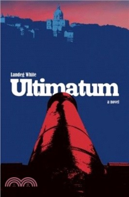 Ultimatum - A Novel