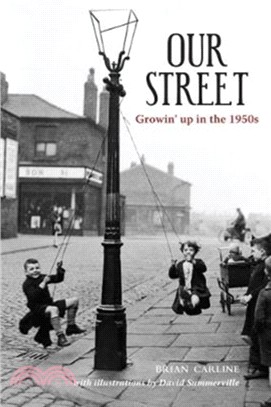 Our Street：Growin' up in the 1950s